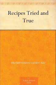 Recipes Tried and True